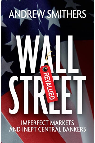 Wiley وول ستريت تعيد تقييم الأسواق غير الكاملة والبنوك المركزية غير الكفؤة