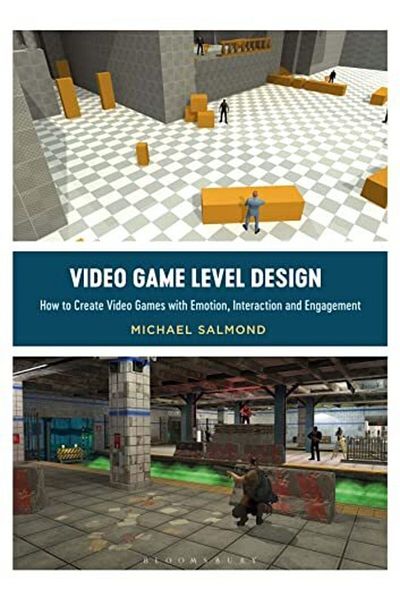 Macmillan Distribution Video Game Level Design How To Create Video Games With Emotion Interaction And Engagement