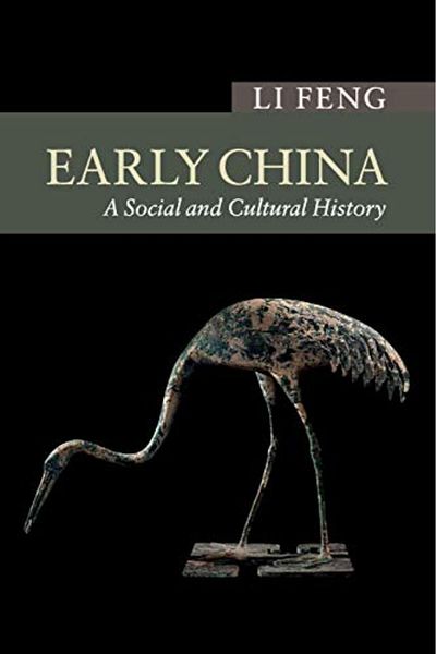 Cambridge Early China A Social And Cultural History