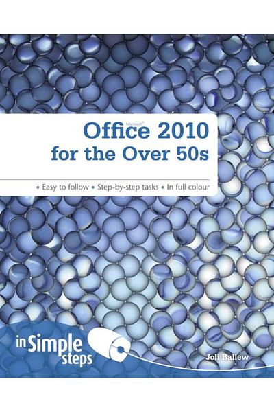 Pearson Office 2010 For The Over 50S In Simple Steps