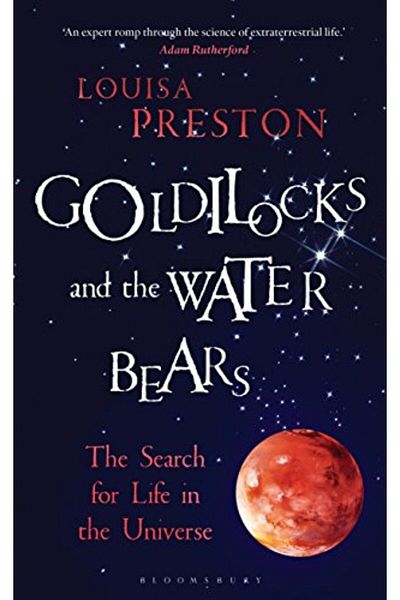 Macmillan Distribution Goldilocks And The Water Bears The Search For Life In The Unive