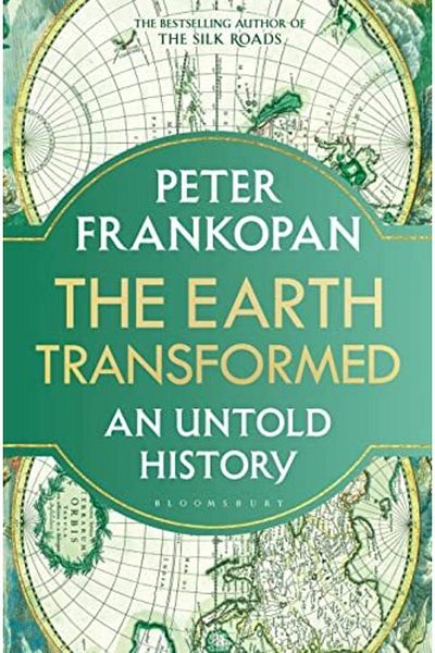 Macmillan Distribution The Earth Transformed An Untold History
