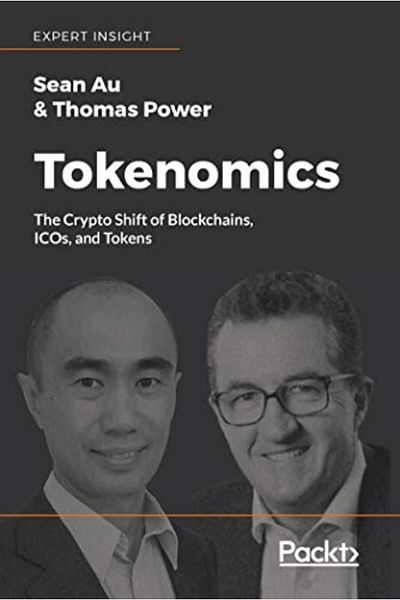Packt Publishing Tokenomics التحول في العملات المشفرة من خلال سلاسل الكتل والعملات الرقمية والرموز المميزة