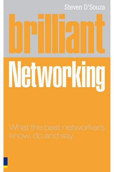 Pearson Brilliant Networking What The Best Networkers Know Say And Do