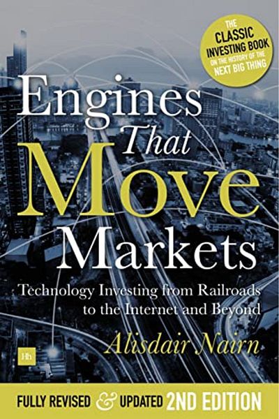 Macmillan Distribution Engines That Move Markets Technology Investing From Railroads To The Internet And Beyond