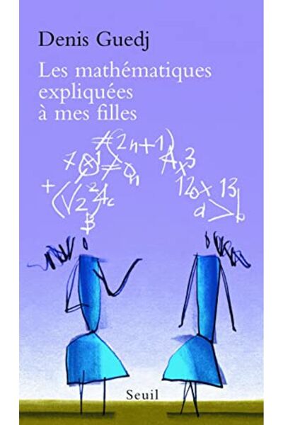 Volumen Les Mathematiques Expliquees À Mes Filles