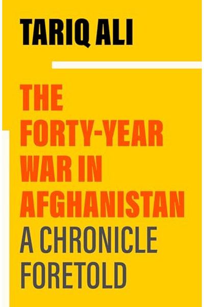 Macmillan Distribution The Fortyyear War In Afghanistan A Chronicle Foretold