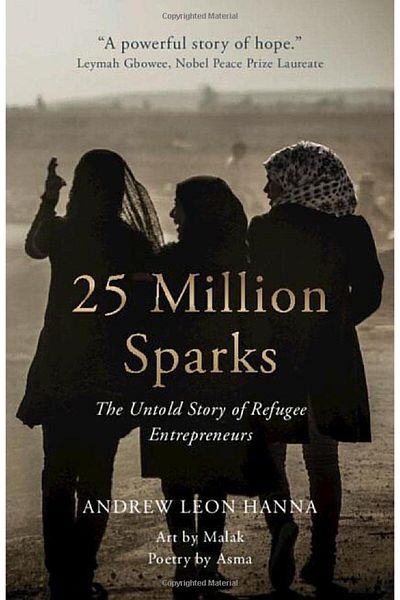 Cambridge 25 Million Sparks The Untold Story Of Refugee Entrepreneurs