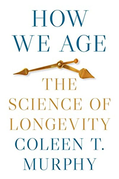 Wiley كيف نتقدم في العمر: علم طول العمر