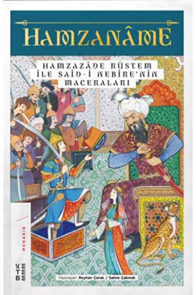 Ketebe Yayınları Hamzaname - Hamzazade Rüstem ile Said-i Nebire’nin Maceraları