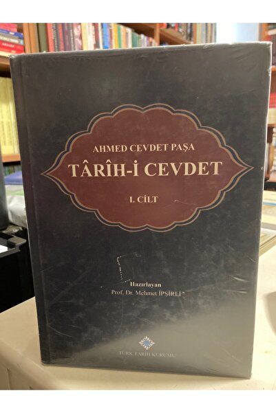 Türk Tarih Kurumu Yayınları Ahmed Cevdet Paşa: Tarîh-i Cevdet (5 Cilt TAKIM) ...