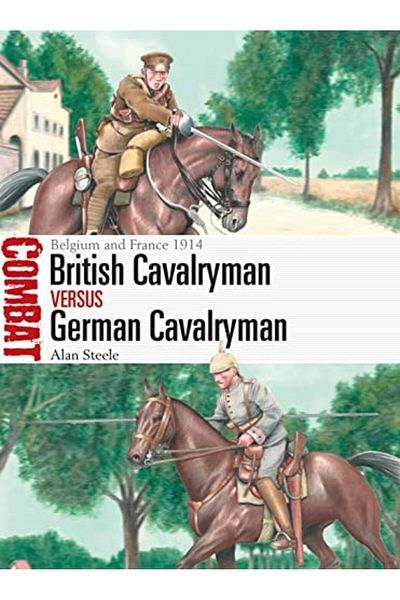 Macmillan Distribution British Cavalryman Vs German Cavalryman Belgium And France 1914