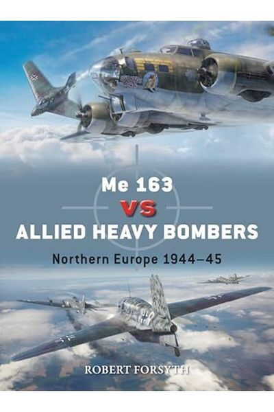 Macmillan Distribution Me 163 Vs Allied Heavy Bombers Northern Europe 194445