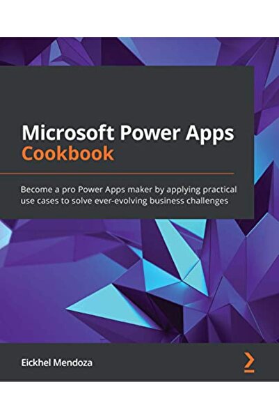 Packt Publishing كتاب وصفات Microsoft Power Apps كن منشئ تطبيقات Power Apps م...