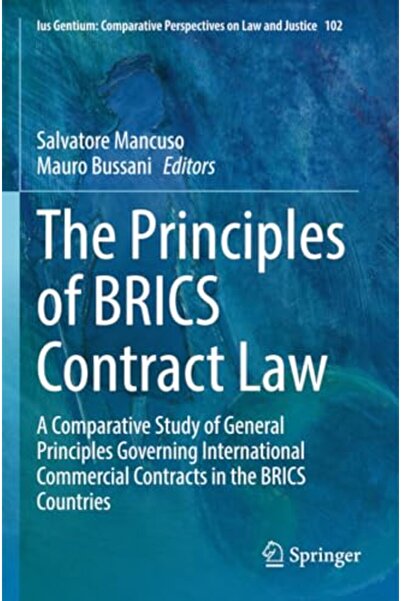 Springer The Principles Of Brics Contract Law A Comparative Study Of General Principles Governing Internatio