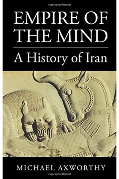 Macmillan Distribution Empire Of The Mind A History Of Iran
