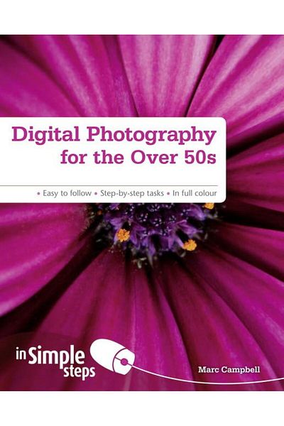 Pearson Digital Photography For The Over 50S In Simple Steps