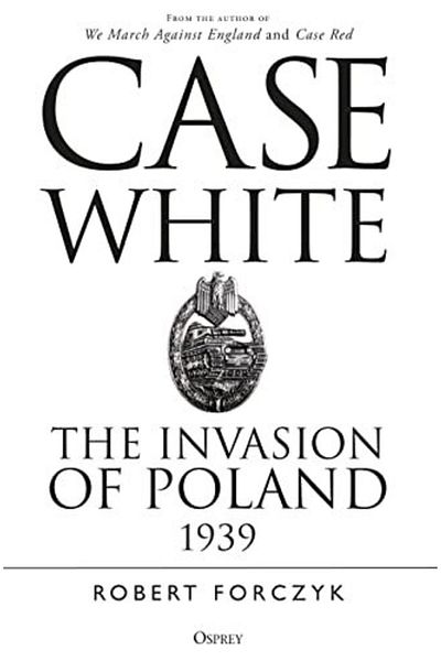 Macmillan Distribution Case White The Invasion Of Poland 1939