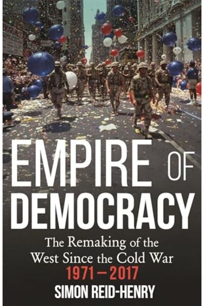 Hachette إمبراطورية الديمقراطية: إعادة تشكيل الغرب منذ الحرب الباردة 1971-2017