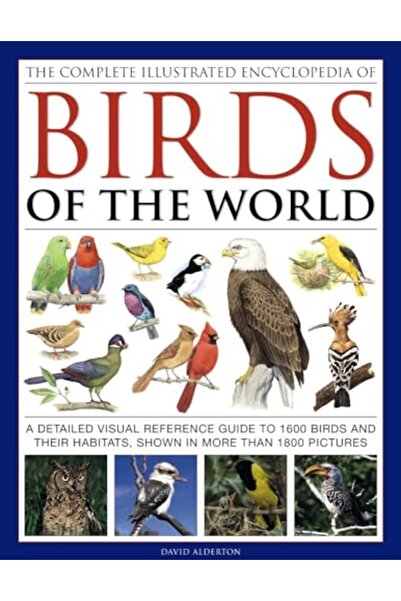Marston Book Services Ltd Complete Illustrated Encyclopedia of Birds of the W...