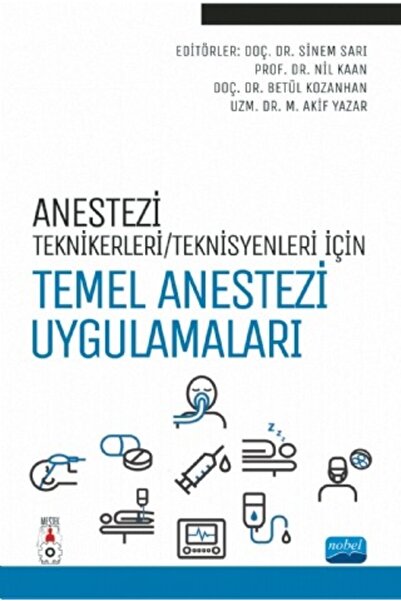 Nobel Akademik Yayıncılık Temel Anestezi Uygulamaları