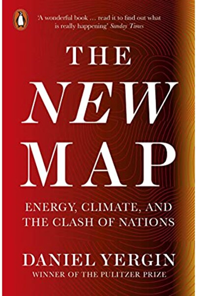 Penguin Books The New Map: Energy, Climate, and the Clash of Nations