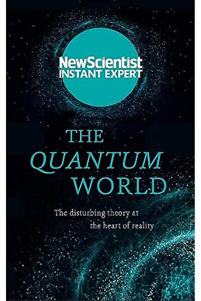 Hachette The Quantum World: The disturbing theory at the heart of reality (Ne...