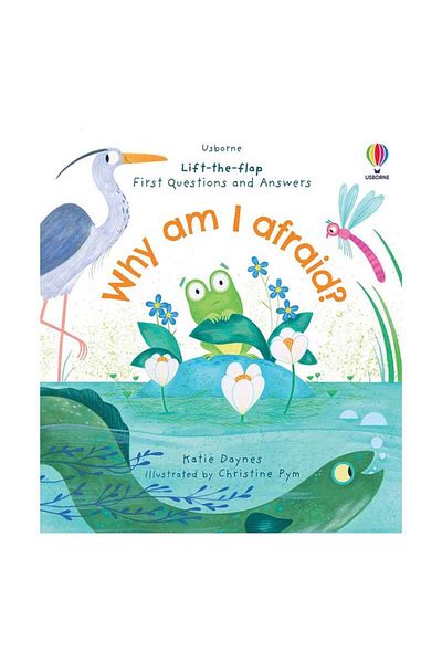Usborne First Questions And Answers - Why Am I Afraid