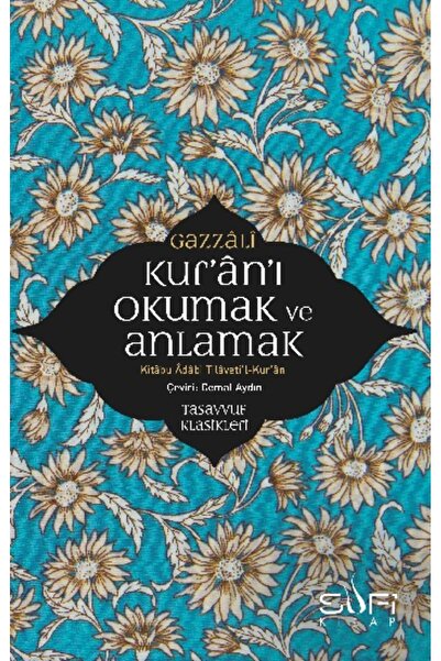 Genel Markalar Kur'an'ı Okumak ve Anlamak Gazzali Kitabı 128 Sayfa Sufi Kitap