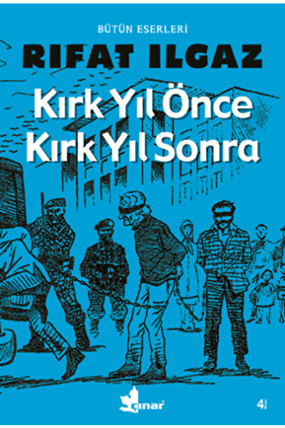 Çınar Yayınları Kırk Yıl Önce Kırk Yıl Sonra