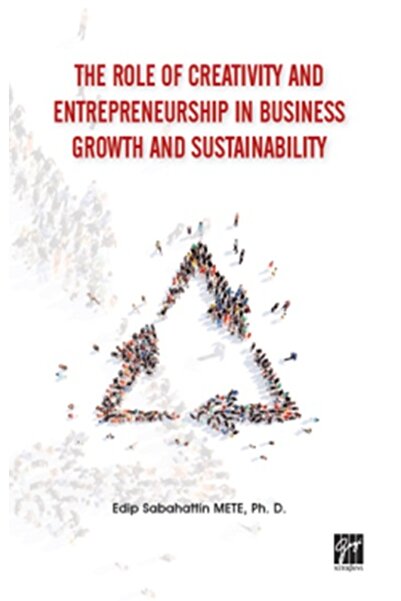 Gazi Kitabevi The Role of Creativity and Entrepreneurship in Business Growth ...
