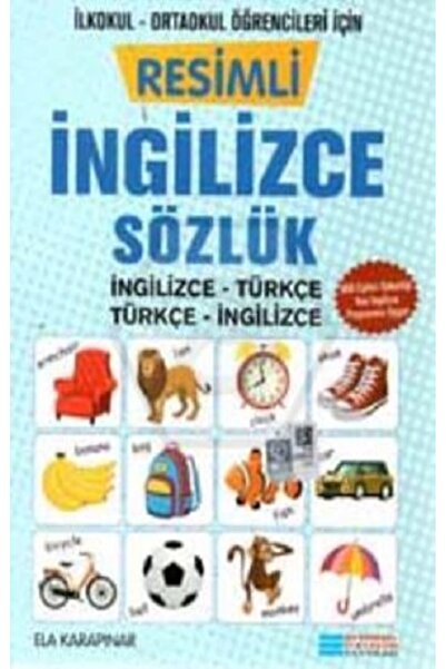Evrensel İletişim Yayınları Resimli İngilizce Sözlük Ela Karapınar Kitabı 344...