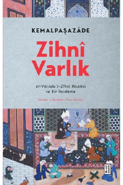Genel Markalar Zihni Varlık kitabı - Kemalpaşazade - Ketebe Yayınları