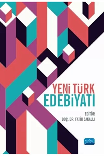 Nobel Akademik Yayıncılık Yeni Türk Edebiyatı / Fatih Sakallı / / 9786050330274