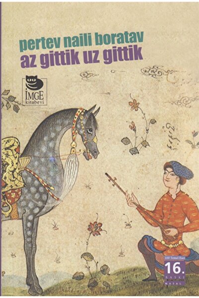 İmge Kitabevi Yayınları Az Gittik Uz Gittik İmge Yay