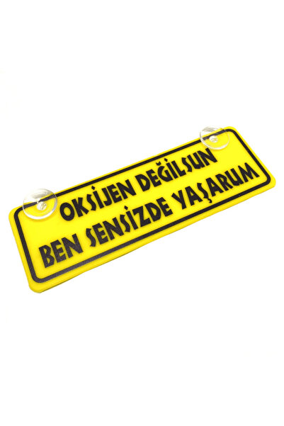 Genel Markalar Oksijen Değilsun Ben Sensizde Yaşarum Yazılı Sarı Dekor Plaka ...