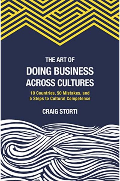Hachette The Art Of Doing Business Across Cultures 10 Countries 50 Mistakes A...