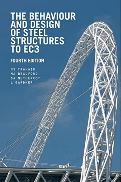 Taylor & Francis Books Ltd سلوك وتصميم الهياكل الفولاذية وفقًا لمعايير Ec3