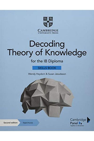Cambridge Decoding Theory Of Knowledge For The Ib Diploma Skills Book With Digital Access 2 Years