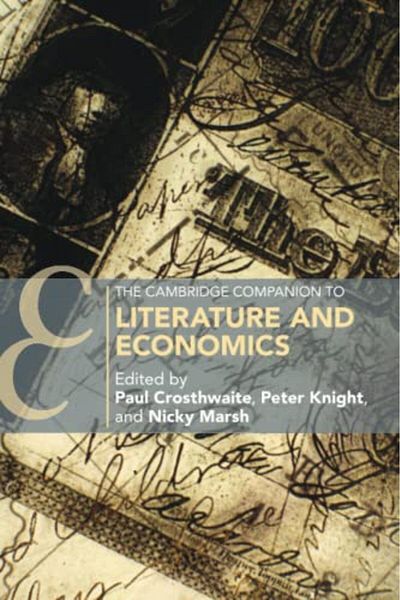Cambridge The Cambridge Companion To Literature And Economics