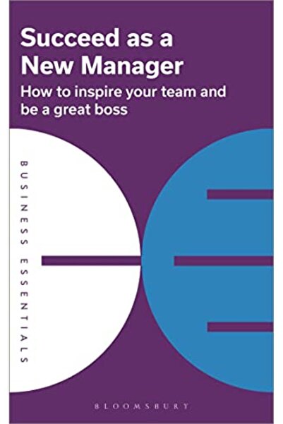 Macmillan Distribution كيف تنجح كمدير جديد: كيف تلهم فريقك وتصبح مديرًا رائعًا