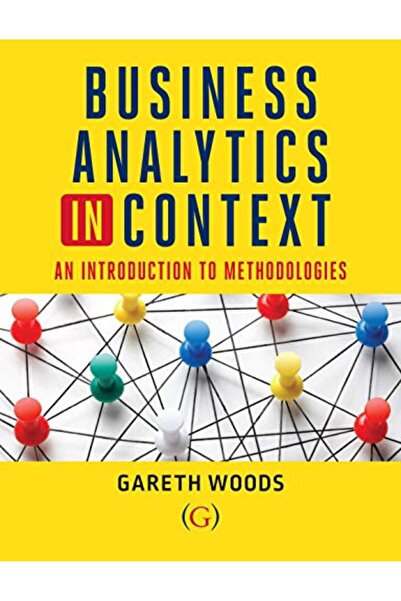 Marston Book Services Ltd تحليلات الأعمال في سياقها: مقدمة إلى المنهجيات الرياضية