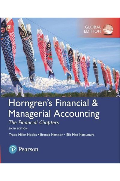 Pearson Horngrens Financial & Managerial Accounting The Financial Chapters Plus Myaccountinglab With Pears