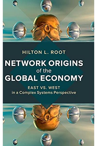 Cambridge Network Origins Of The Global Economy East Vs West In A Complex Systems Perspective