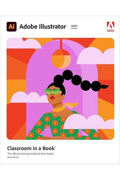 Pearson Adobe Illustrator Classroom In A Book 2021 Release