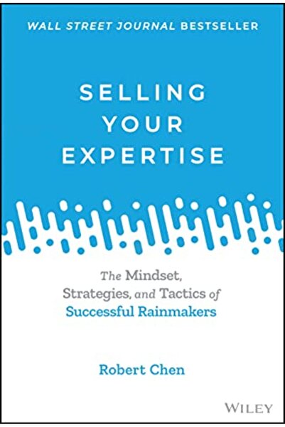 Wiley بيع خبرتك: استراتيجيات وتكتيكات التفكير لدى صناع المال الناجحين