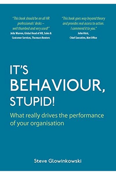 Macmillan Distribution Its Behaviour Stupid! What Really Drives The Performance Of Your Organisation