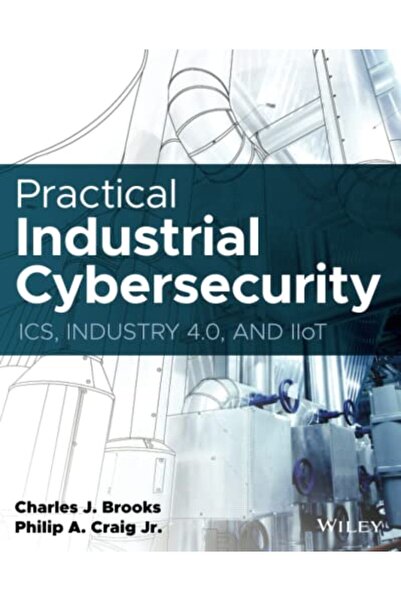 Wiley الأمن السيبراني الصناعي العملي ICS Industry 40 وIIOT