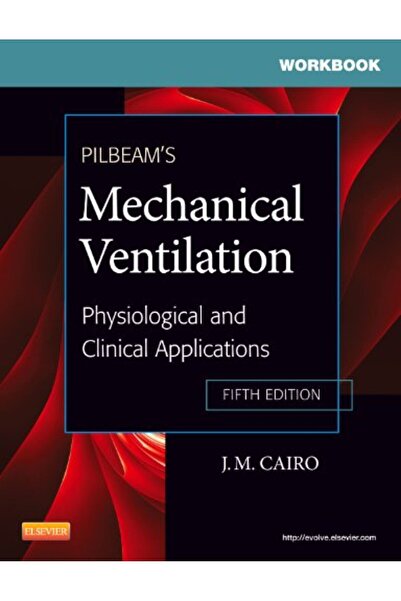 Mosby كتاب تدريبي لتطبيقات التهوية الميكانيكية والفسيولوجية والسريرية باستخدا...