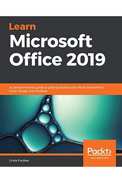 Packt Publishing تعلم Microsoft Office 2019 دليل شامل للبدء في استخدام Word وPowerpoint وExcel